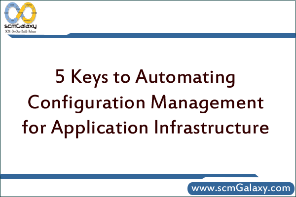 automating-configuration-management-for-application-infrastructure