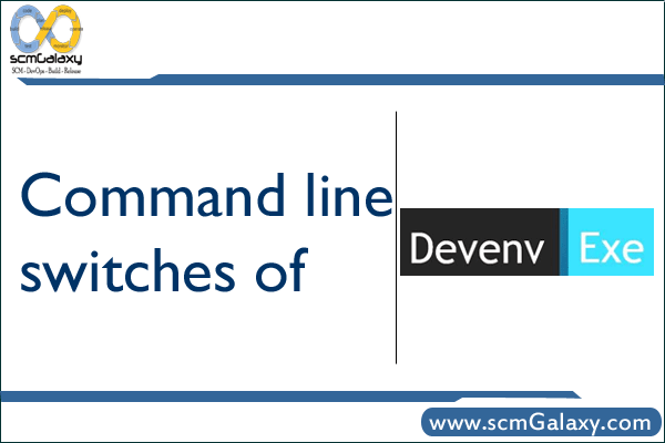 command-line-switches-of-devenv-exe