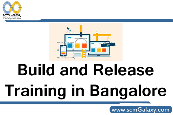 build-and-release-training-in-bangalore