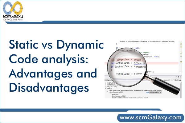 static-vs-dynamic-code-analysis-advantages-and-disadvantages