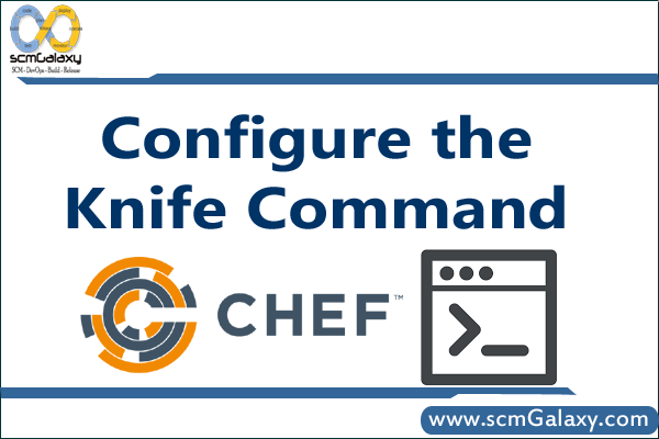 configure-the-knife-command
