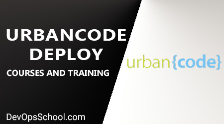 IBM UrbanCode Deploy Training by SCMGalaxy
