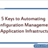 automating-configuration-management-for-application-infrastructure