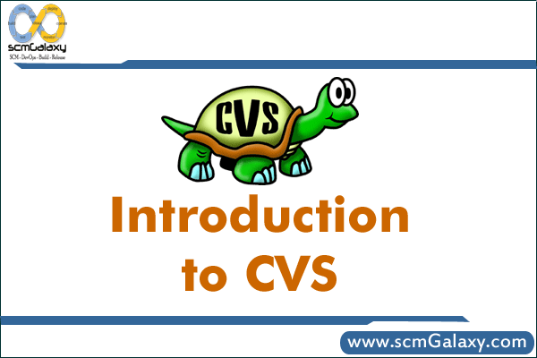 Introduction to CVS | Know ABout CVS | Quick Start Guide
