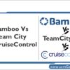 bamboo-vs-teamcity-vs-crui