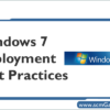 windows-7-deployment-best-practices