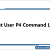 Most User P4 Command Line – P4 Commands Reference
