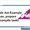 ant-clean-prepare-and-compile-tasks