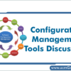 configuration-management-tools-discussion