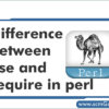 perl-use-require-difference