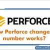 perforce-changelist-number