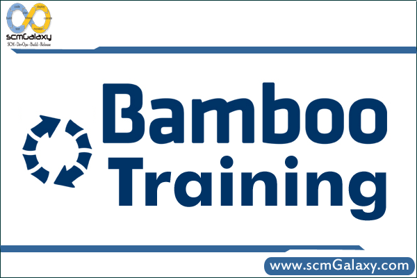 Bamboo Training | Bamboo Course | Bamboo Trainer | Online | Classroom