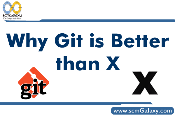 why-git-is-better-than-x