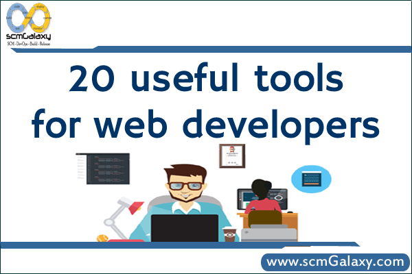 20 useful tools for web developers | Handy tools for web developers