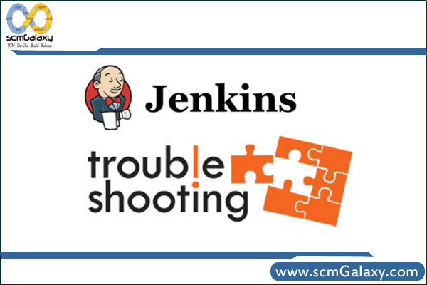 Jenkins Troubleshooting Guide