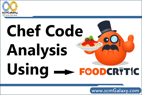 Chef Code Analysis using Foodcritic | Foodcritic Tutorial