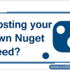 hosting-your-own-nuget-feed