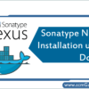 sonatype-nexus-installation-using-docker