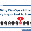 why-devops-skill-is-very-important-to-have/