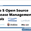 top-5-open-source-release-management-tool