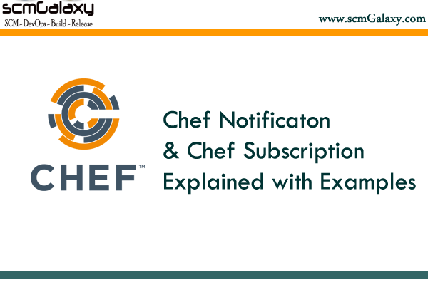 chef-notifies-and-subscribes-explained-with-examples