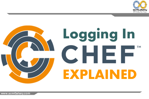 Logging in Chef Explained