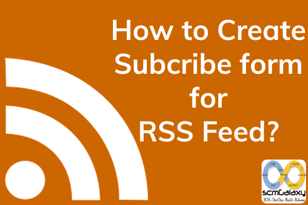 How to create a subscribe form for your rss feed