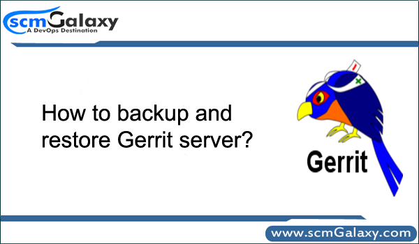 How to backup and restore Gerrit server?