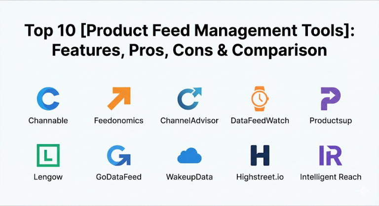 Top 10 Product Feed Management Tools: Features, Pros, Cons & Comparison ...